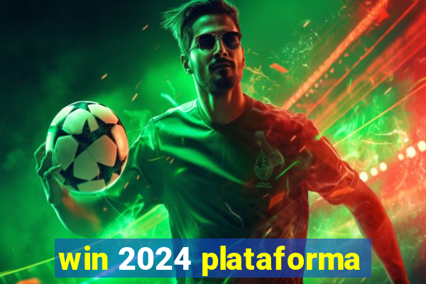 win 2024 plataforma